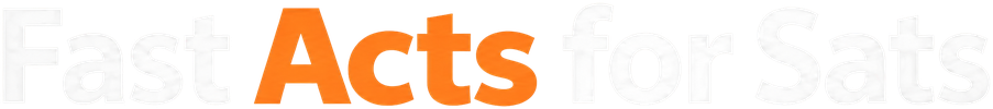 Fast Acts for Sats